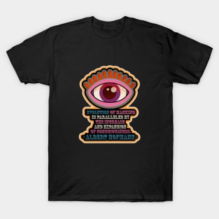 Albert Hofmann - Trippy Style - colorful illustration - “Evolution of mankind is paralleled by the increase and expansion of consciousness.” T-Shirt